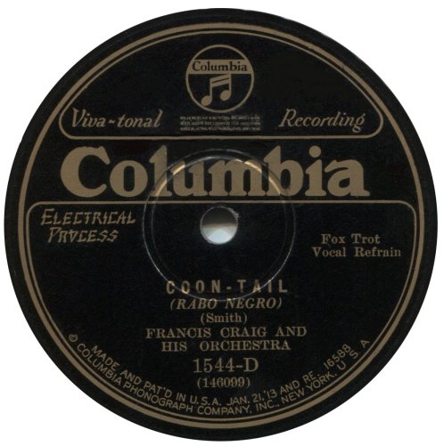 Columbia 1544-D label image. "Coon-Tail" Francis Craig And His Orchestra. Early 1900s Music Preservation / Radio Dismuke