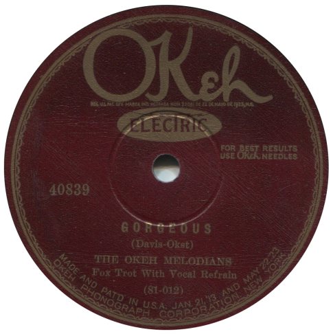 OKeh 40839 label image. "Gorgeous" OKeh Melodians Early 1900s Music Preservation/Radio Dismuke
